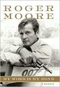 My Word is My Bond: A Memoir - Roger Moore