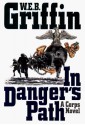 In Danger's Path - W.E.B. Griffin