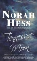 Tennessee Moon - Norah Hess