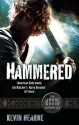 Hammered (Iron Druid Chronicles, #3) - Kevin Hearne