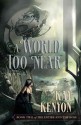 A World Too Near - Kay Kenyon