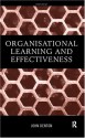 Organisational Learning And Effectiveness - John Denton, John Denton Nfa