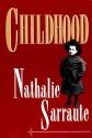 Childhood - Nathalie Sarraute, Barbara Wright