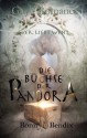 Die Büchse der Pandora - Wer liebt Wen? (German Edition) - Bonnyb., Bendix