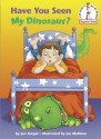 Have You Seen My Dinosaur? (Beginner Books(R)) - Jon Surgal, Joe Mathieu