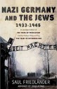 Nazi Germany And The Jews 1933 1945 - Saul Friedländer