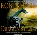 Dragon Keeper - Robin Hobb, Anne Flosnik