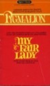 Pygmalion/My Fair Lady - George Bernard Shaw, Alan Jay Lerner