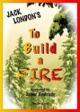 To Build a Fire - Jack London, Jaime Andrade