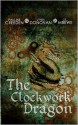 The Clockwork Dragon - Pauline Creeden, Lynn Donovan, J.L. Mbewe