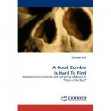 A Good Zombie Is Hard To Find: Representations of Gender in "Shaun of the Dead" - Gretchen Stull