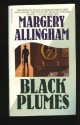 Black Plumes - Margery Allingham