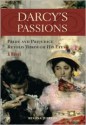 Darcy's Passions: Pride and Prejudice Retold Through His Eyes - Regina Jeffers