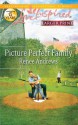 Picture Perfect Family - Renee Andrews