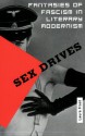 Sex Drives: Fantasies of Fascism in Literary Modernism - Laura Frost