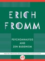 Psychoanalysis and Zen Buddhism - Erich Fromm