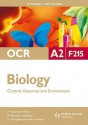 OCR A2 Biology Unit F215, . Control, Genomes and Environment - Richard Fosbery