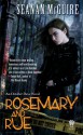 Rosemary and Rue - Seanan McGuire