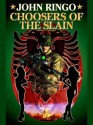 Choosers of the Slain (Paladin of Shadows) - John Ringo