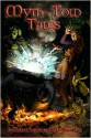 Myth-Told Tales (Myth Adventures, #13) - Robert Lynn Asprin, Jody Lynn Nye