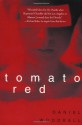 Tomato Red - Daniel Woodrell