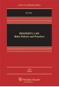 Property Law: Rules Policies & Practices, Fifth Edition - Joseph William Singer