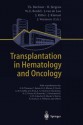 Transplantation in Hematology and Oncology - T. B. Chner, H. J. Rgens, W. E. Berdel