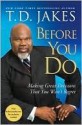 Before You Do - T.D. Jakes