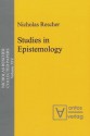 Studies in Epistemology - Nicholas Rescher