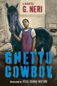 Ghetto Cowboy - G. Neri, Jesse Joshua Watson