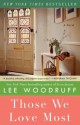 Those We Love Most - Lee Woodruff