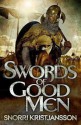 Swords of Good Men - Snorri Kristjansson