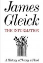 The Information: A History, A Theory, A Flood - James Gleick, Rob Shapiro