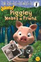 Piggley Makes a Friend - Entara Ltd, Wendy Wax