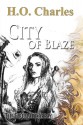 City of Blaze - H.O. Charles