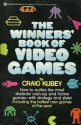 The winners' book of video games - Craig Kubey