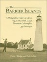 Barrier Islands, The: A Photographic History of Life on Hog, Cobb, Smith, Cedar, Parramore, Metompkin, and Assateague - Curtis J. Badger