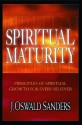 Spiritual Maturity - J. Oswald Sanders