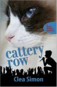 Cattery Row (Theda Krakow Mystery #2) - Clea Simon