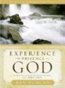 Experience the Presence of God: Spiritual Reflections with Images from the Holy Land - Ken Duncan