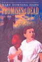 Promises To The Dead - Mary Downing Hahn