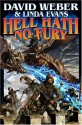 Hell Hath No Fury - David Weber, Linda Evans