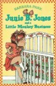 Junie B. Jones and a Little Monkey Business - Barbara Park, Denise Brunkus