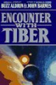 Encounter With Tiber - Buzz Aldrin, John Barnes