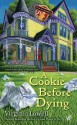 A Cookie Before Dying (A Cookie Cutter Shop Mystery #2) - Virginia Lowell