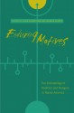 Enduring Motives: The Archaeology of Tradition and Religion in Native America - Linea Sundstrom, Linea Sundstrom, Warren DeBoer, Wesley Bernardini, John E. Clark, Arlene Colman, John Kelly, Stephen H. Lekson, Colin McEwan, John Norder, Amy Roe, Jeffrey Quilter, Kelley Hays-Gilpin, Peter G. Roe, Alice Beck Kehoe, Robert L. Hall, James A. Brown