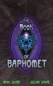 The Book of Baphomet - Julian Vayne, Nikki Wyrd