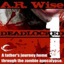 Deadlocked - A.R. Wise, Brian Sutherland