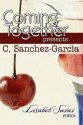 Coming Together Presents: C. Sanchez-Garcia - C. Sanchez-Garcia, Lisabet Sarai, Alessia Brio