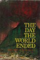 The Day the World Ended - Gordon Thomas, Max Morgan-Witts